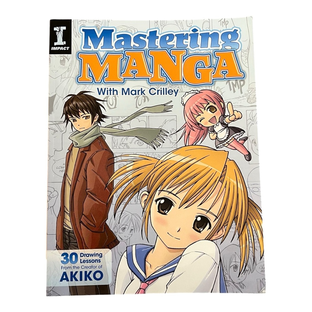 Mastering Manga Book by Mark Crilley 30 Drawing Lessons AKIKO